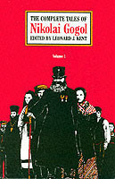 The Complete Tales of Nikolai Gogol, Volume 1