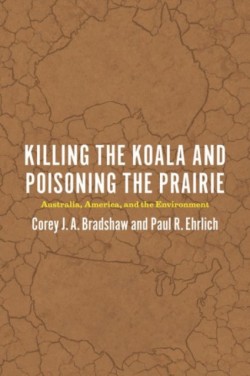 Killing the Koala and Poisoning the Prairie