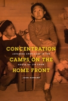 Concentration Camps on the Home Front