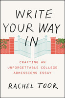 Write Your Way In Crafting an Unforgettable College Admissions Essay