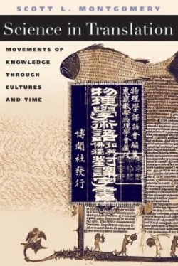 Science in Translation Movements of Knowledge through Cultures and Time
