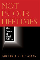 Not in Our Lifetimes