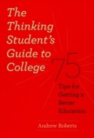 Thinking Student's Guide to College