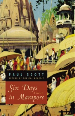 Six Days in Marapore – A Novel