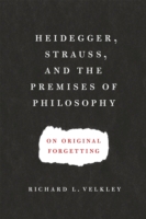 Heidegger, Strauss, and the Premises of Philosophy