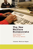 New Welfare Bureaucrats