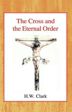 Cross and the Eternal Order