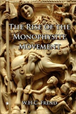 Rise of the Monophysite Movement
