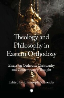 Theology and Philosophy in Eastern Orthodoxy