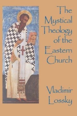 Mystical Theology of the Eastern Church