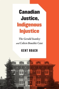 Canadian Justice, Indigenous Injustice