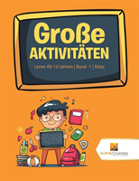 Große Aktivitäten