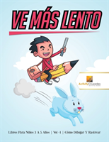 Ve Más Lento