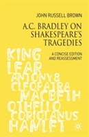 A.C. Bradley on Shakespeare's Tragedies