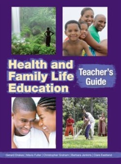 Health and Family Life Education Teacher's Guide