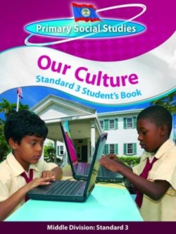Belize Primary Social Studies Standard 3 Student's Book: Our Culture