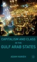 Capitalism and Class in the Gulf Arab States