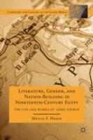 Literature, Gender, and Nation-Building in Nineteenth-Century Egypt