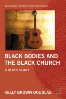 Black Bodies and the Black Church