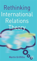 Rethinking International Relations Theory