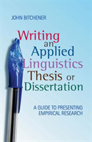 Writing an Applied Linguistics Thesis or Dissertation A Guide to Presenting Empirical Research