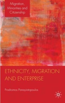 Ethnicity, Migration and Enterprise