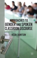 Approaches to Gender and Spoken Classroom Discourse