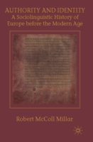 Authority and Identity A Sociolinguistic History of Europe before the Modern Age