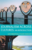 Journalism Across Cultures: An Introduction