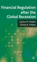 Financial Regulation after the Global Recession