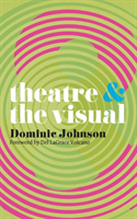 Theatre and The Visual