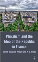 Pluralism and the Idea of the Republic in France