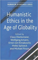 Humanistic Ethics in the Age of Globality