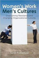 Women's Work, Men's Cultures