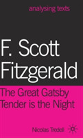 F. Scott Fitzgerald: The Great Gatsby/Tender is the Night