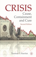 Crisis: Cause, Containment and Cure