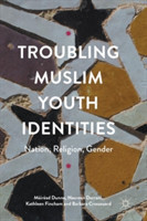 Troubling Muslim Youth Identities