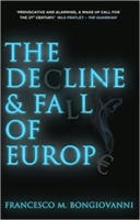 Decline and Fall of Europe