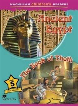 Macmillan Children's Readers Level 5: Ancient Egypt/The Book of Thoth