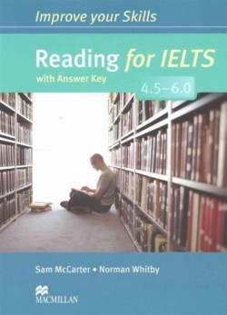 Improve Your Skills: Reading for IELTS 4.5-6.0 Student's Book with key