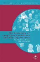 Sociology of Long Term Conditions and Nursing Practice