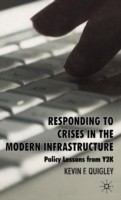 Responding to Crises in the Modern Infrastructure