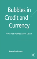 Bubbles in Credit and Currency