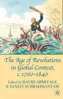 Age of Revolutions in Global Context, c. 1760-1840