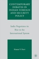 Contemporary Debates in Indian Foreign and Security Policy