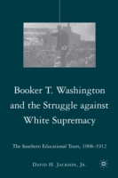 Booker T. Washington and the Struggle against White Supremacy