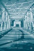 Promise and Perils of Infrastructure Privatization