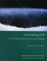 Uncovering Eap: How to Teach Academic Writing and Reading