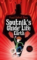 Cottrell Boyce, Frank - Sputnik's Guide to Life on Earth