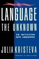 Language: The Unknown An Initiation Into Linguistics